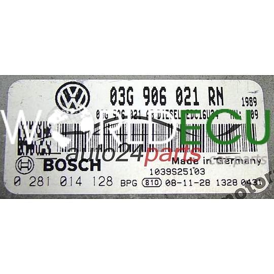 CALCULATEUR MOTEUR VOLKSWAGEN TOURAN 1.9 TDI BOSCH 0 281 014 128, 0281014128, 03G 906 021 RN, 03G906021RN, 03G906021AB, EDC16U34